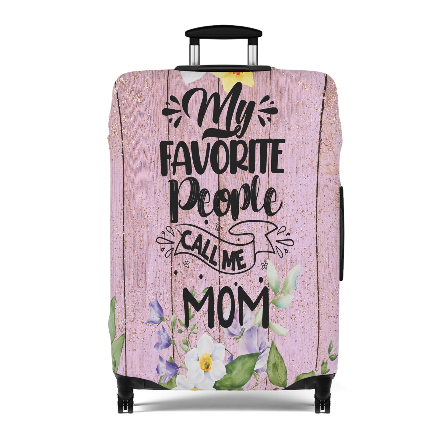 Luggage Cover, My favorite People call me Mom, awd-1363