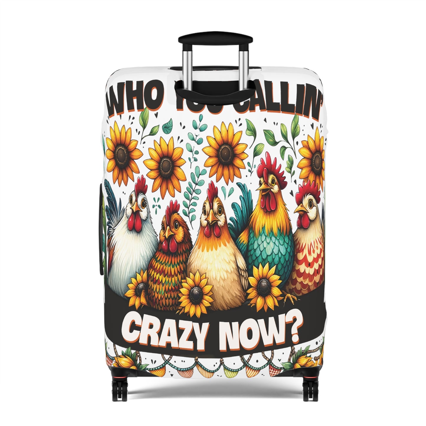 Luggage Cover, Chickens, Who you callin' Crazy Now, awd-1262