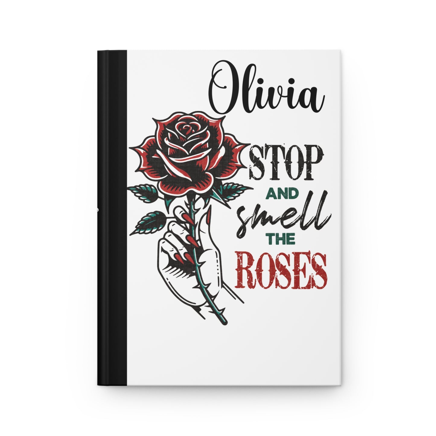 Personalised Hardcover Journal Matte, Stop and Smell the Roses, awd-1656