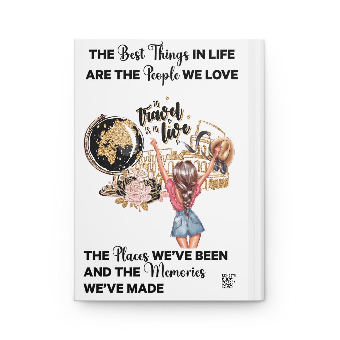 Personalised Hardcover Travel Journal Matte, Globe with Girl, The Best things in Life