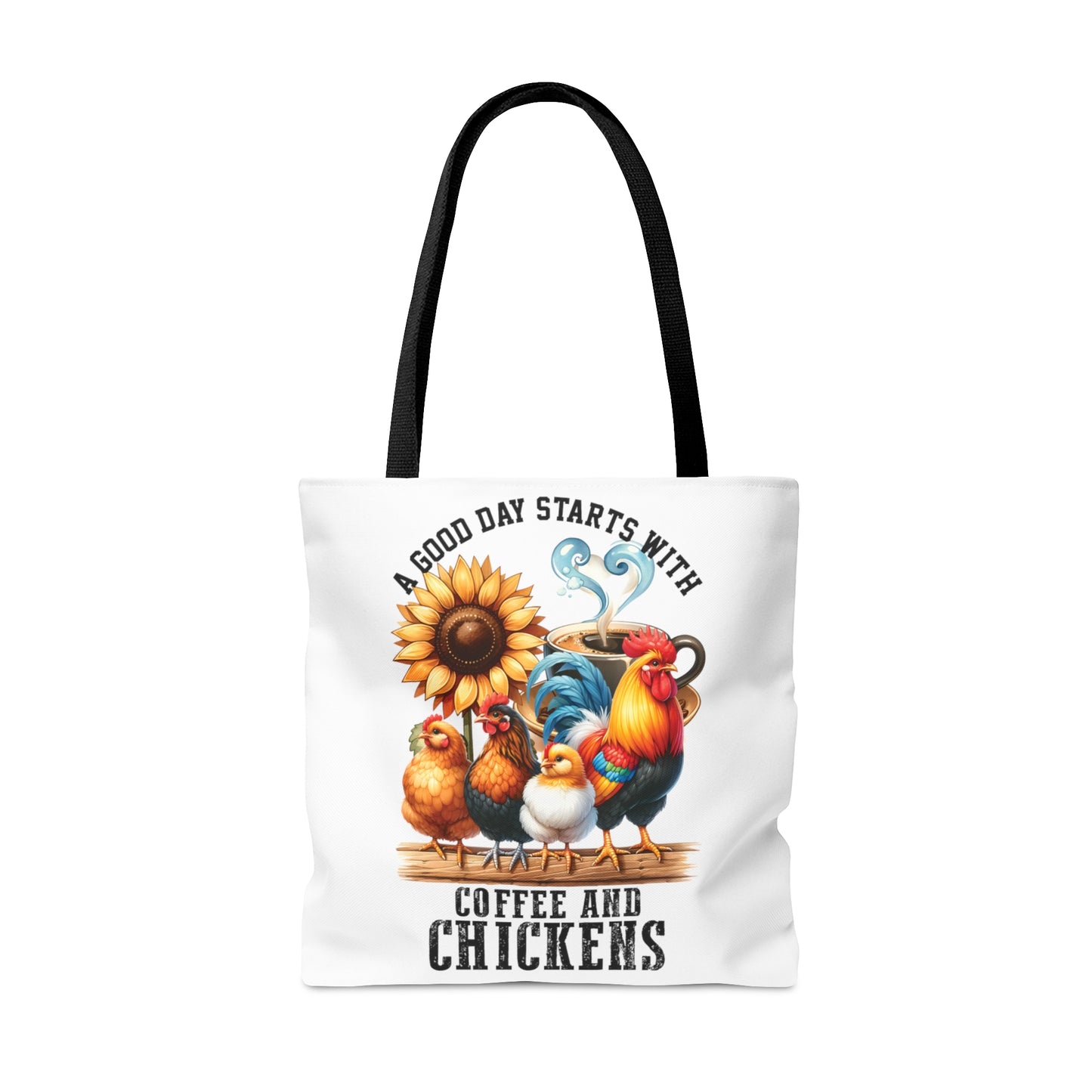 Tote Bag, Chickens, A Good Day Starts with Coffee and Chickens