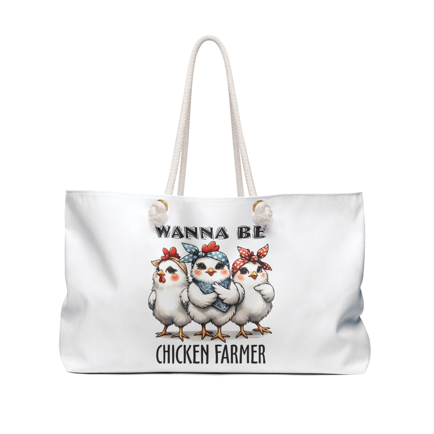 Personalised/Non-Personalised Weekender Bag, Chicken, Quote, Wanna be Chicken Farmer, Large Weekender Bag, Beach Bag, Book Bag