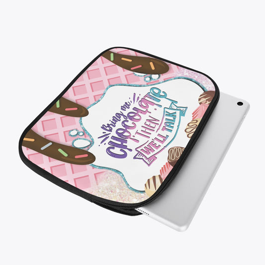 Tablet Sleeve - Bring me Chocolate then we'll talk, awd-666