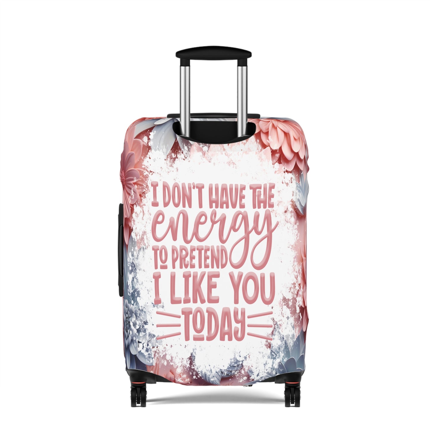 Luggage Cover, I don't have the energy to pretend I like you today, awd-1688