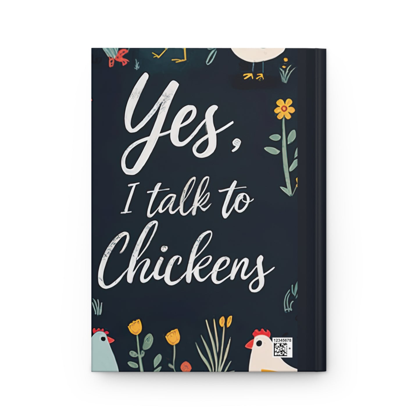 Personalised Hardcover Journal Matte, Chickens, Yes I talk to Chickens, awd-1678