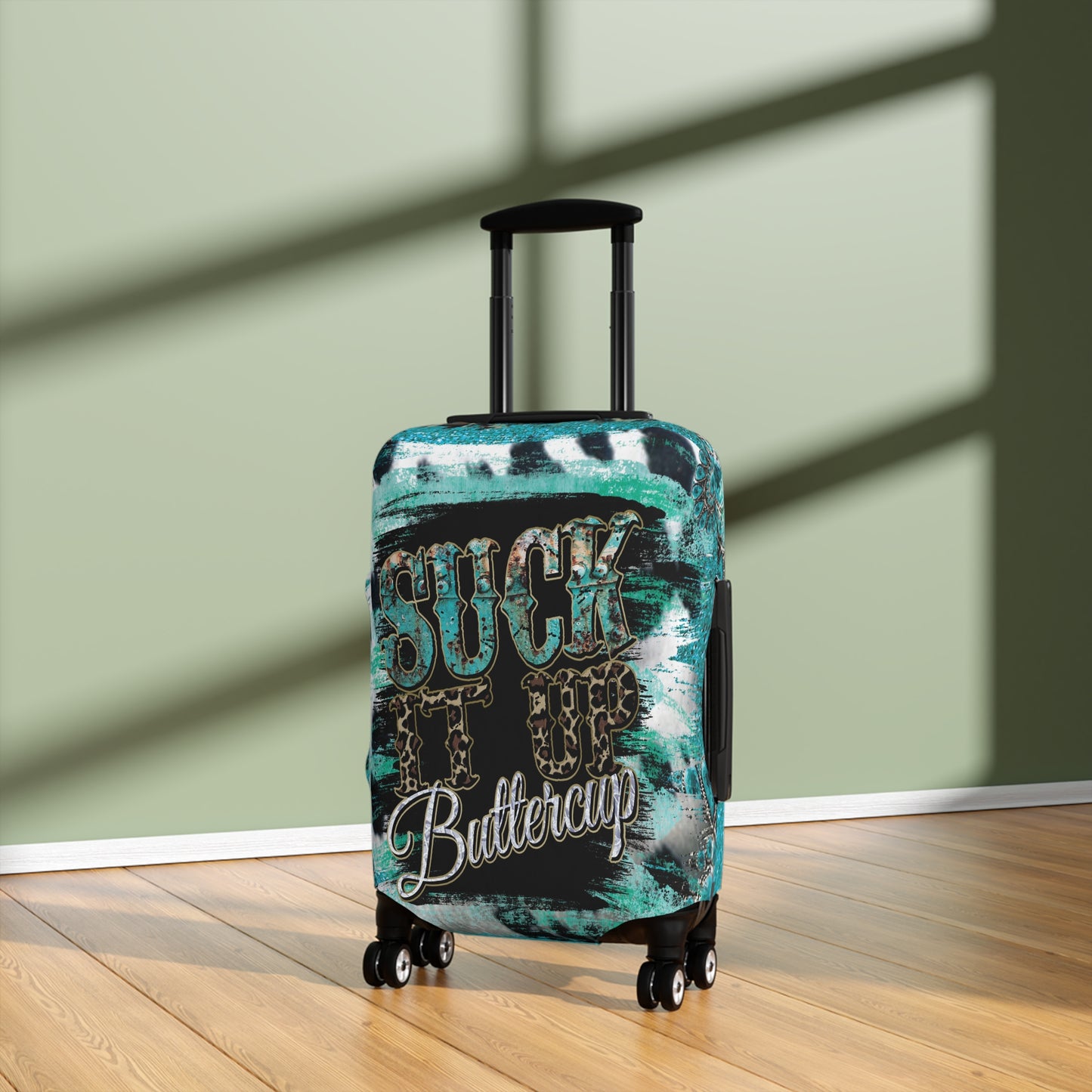 Luggage Cover, Country and Western, Suck it up Buttercup, Turquoise, awd-039