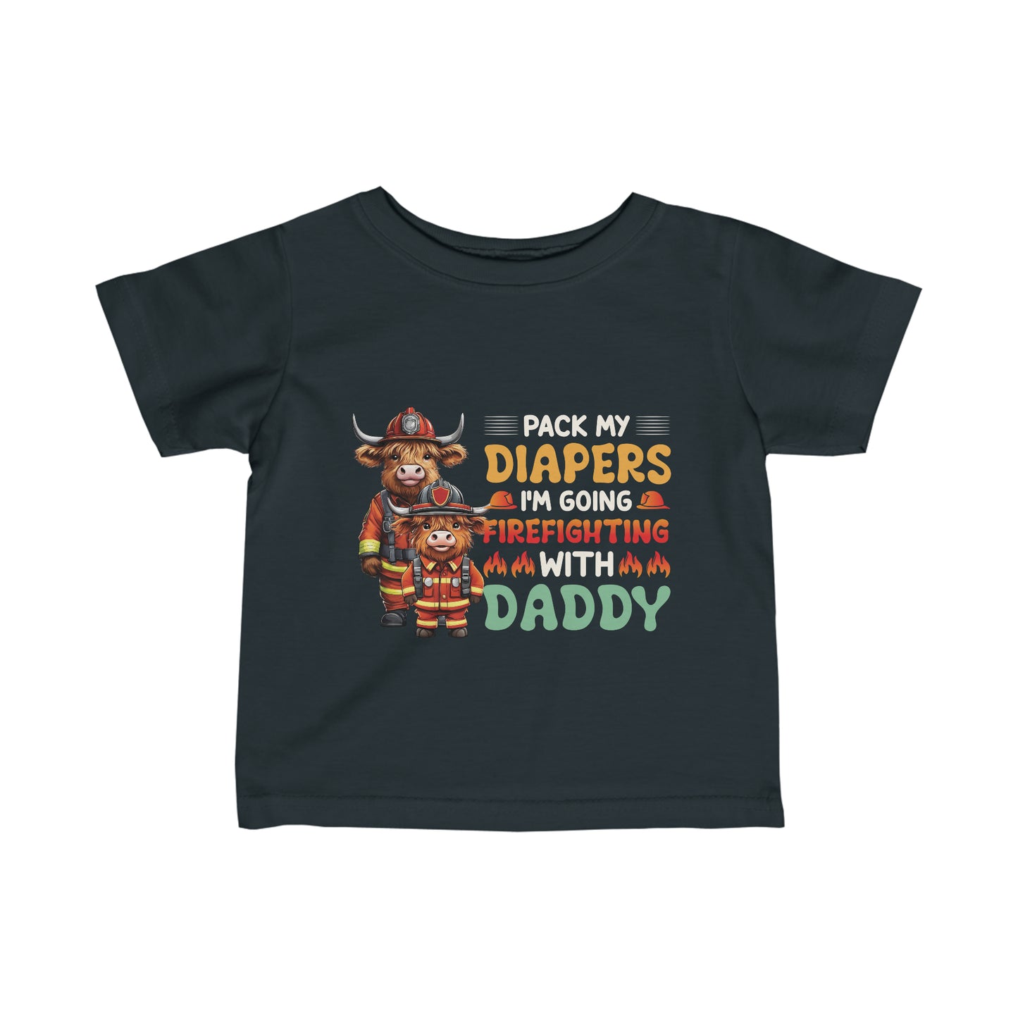 Highlander Firefighter Shirt, Pack my diapers, I am going firefighting with Daddy Shirt, Kids Shirt, Baby Shirt