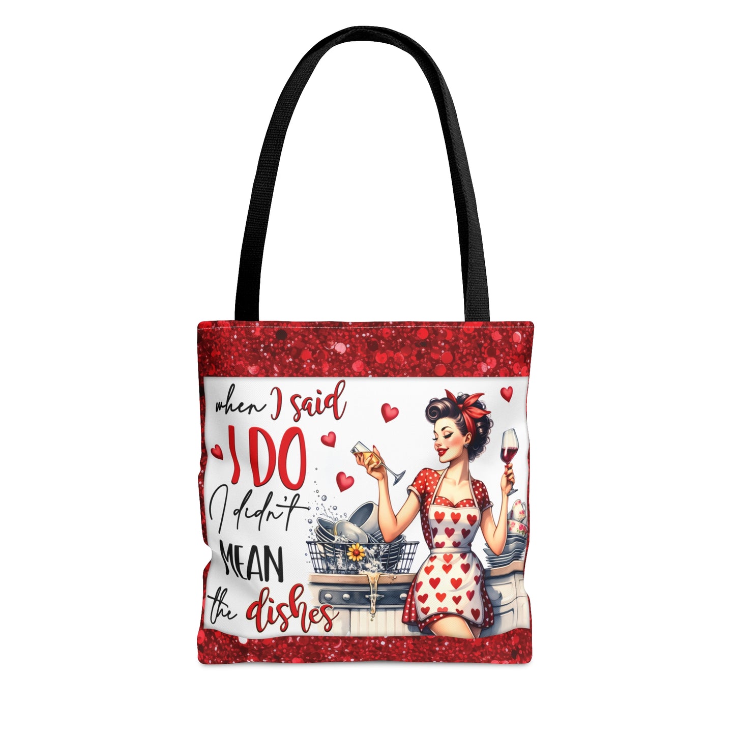 Tote Bag, Retro, When I said I Do I didn't mean the Dishes