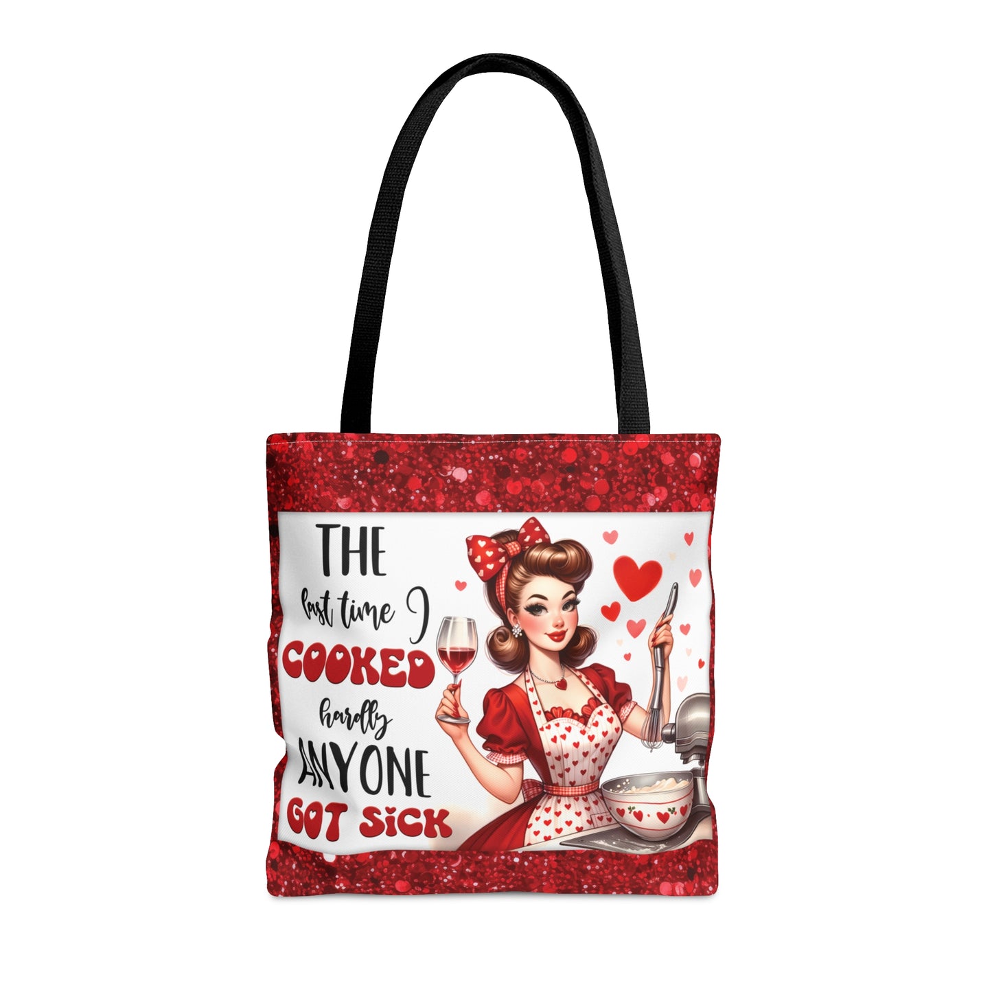 Tote Bag, Retro, Last time I cooked hardly anyone got sick