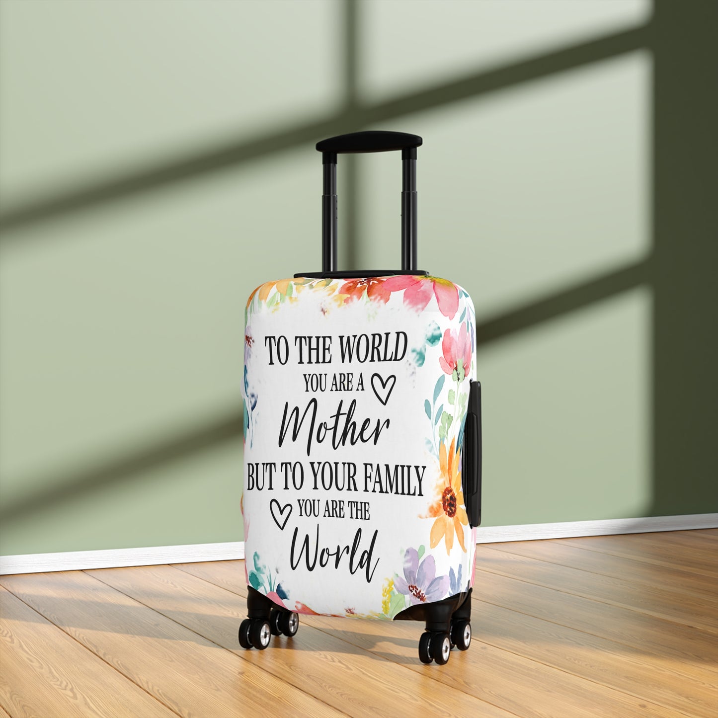 Luggage Cover, To the world you are a Mother but to your family you are the World, awd-531