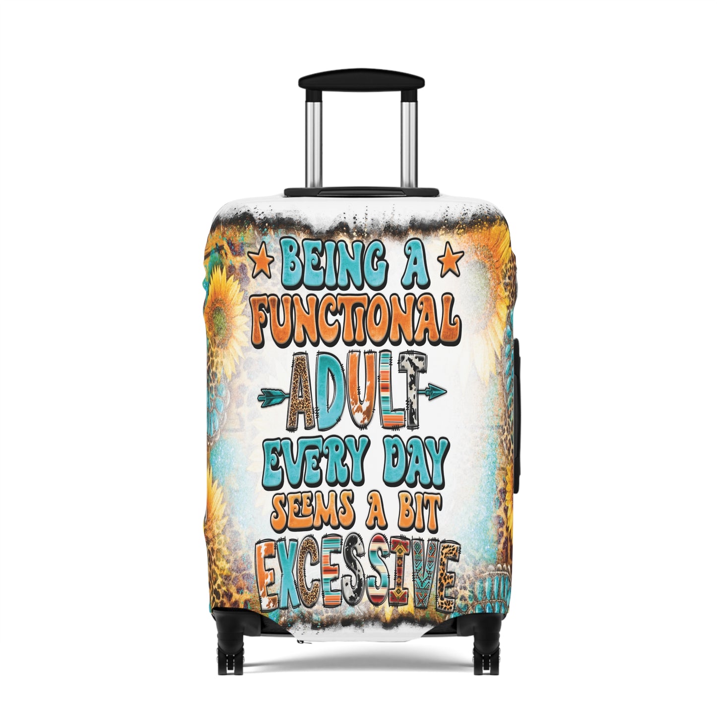 Luggage Cover, Country and Western, Being a functional adult seems a bit excessive, awd-1032