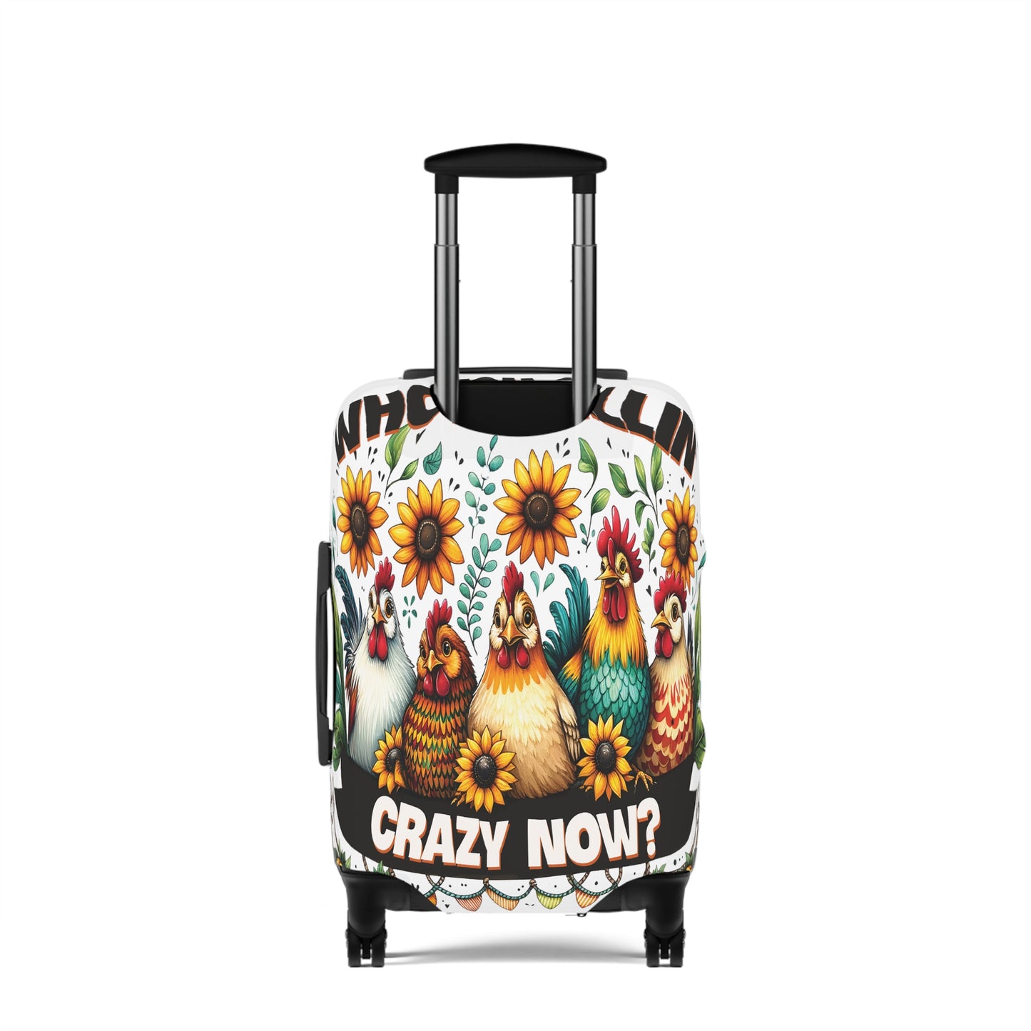 Luggage Cover, Chickens, Who you callin' Crazy Now, awd-1262