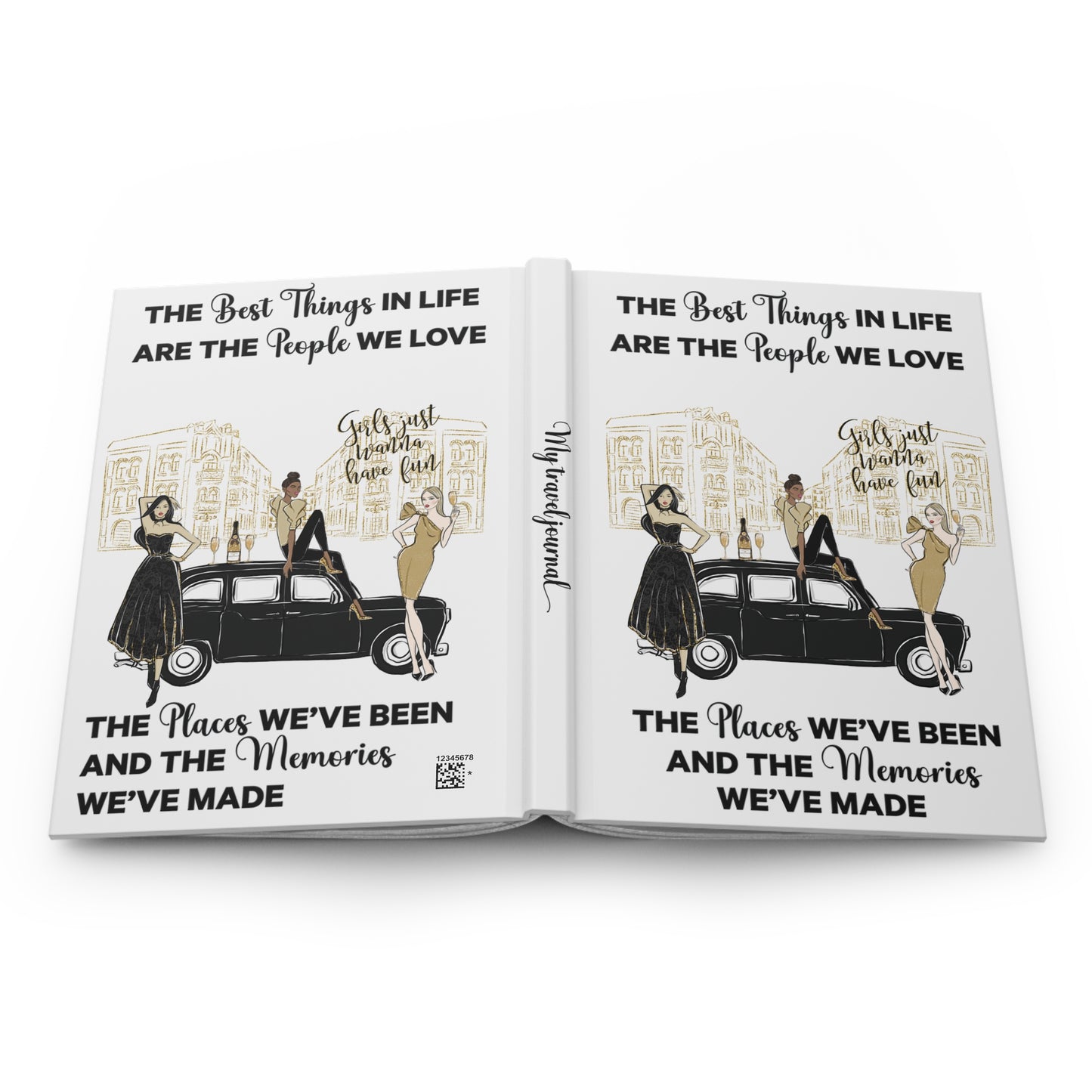 Personalised Hardcover Travel Journal Matte, Black & Gold Girls Just want to have fun Car, The Best things in Life