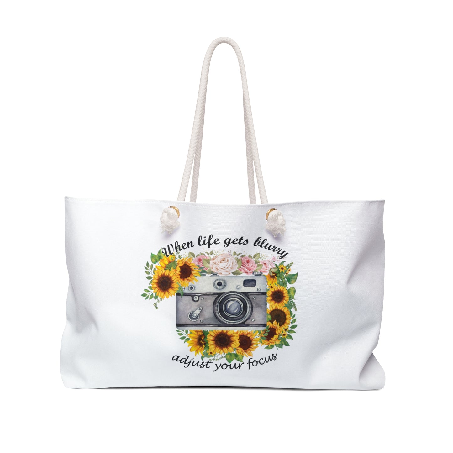 Personalised/Non-Personalised Weekender Bag, Sunflowers, When Life Gets Blurry Adjust Your Focus, Large Weekender Bag, Beach Bag, Book Bag