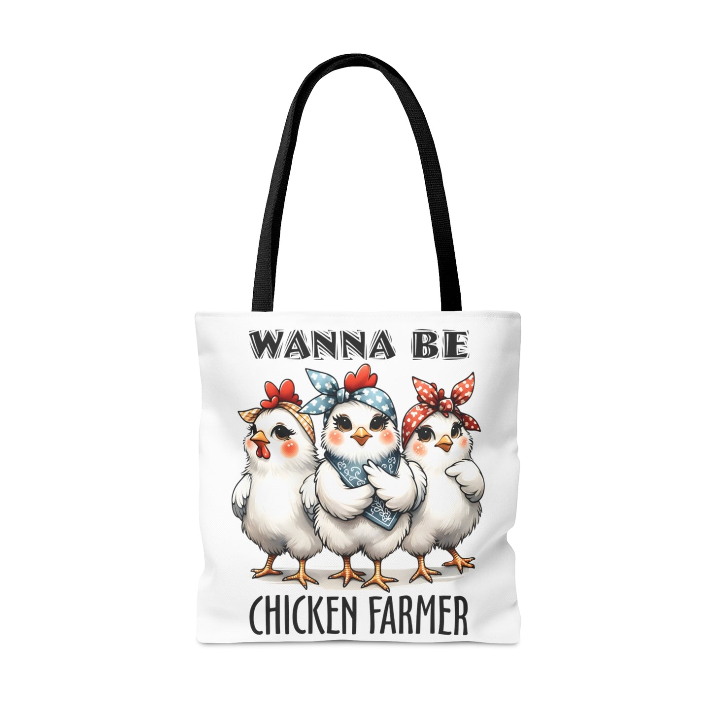 Tote Bag, Chicken, Wanna Be Chicken Farmer