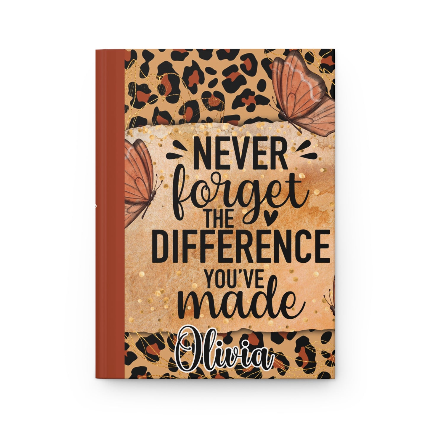 Personalised Hardcover Journal Matte, Never forget the difference you made, awd-1712