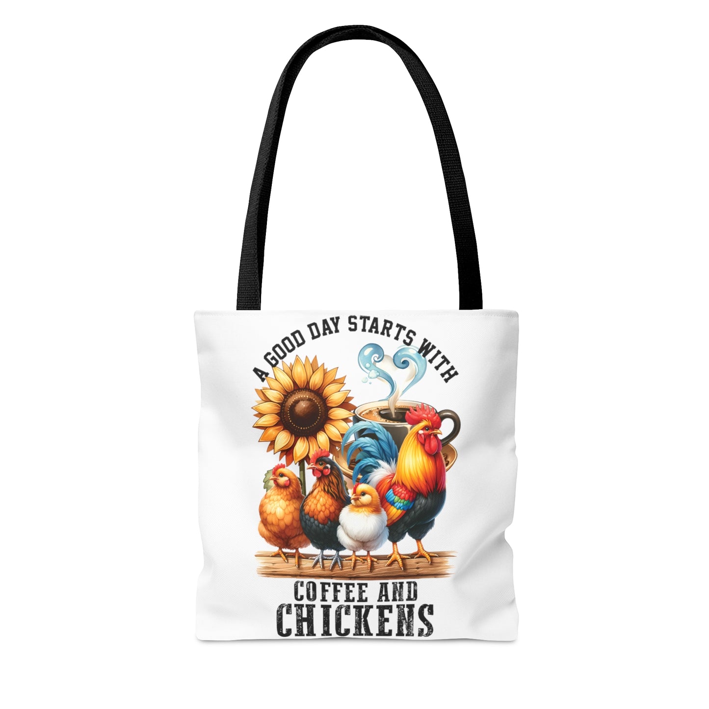 Tote Bag, Chickens, A Good Day Starts with Coffee and Chickens