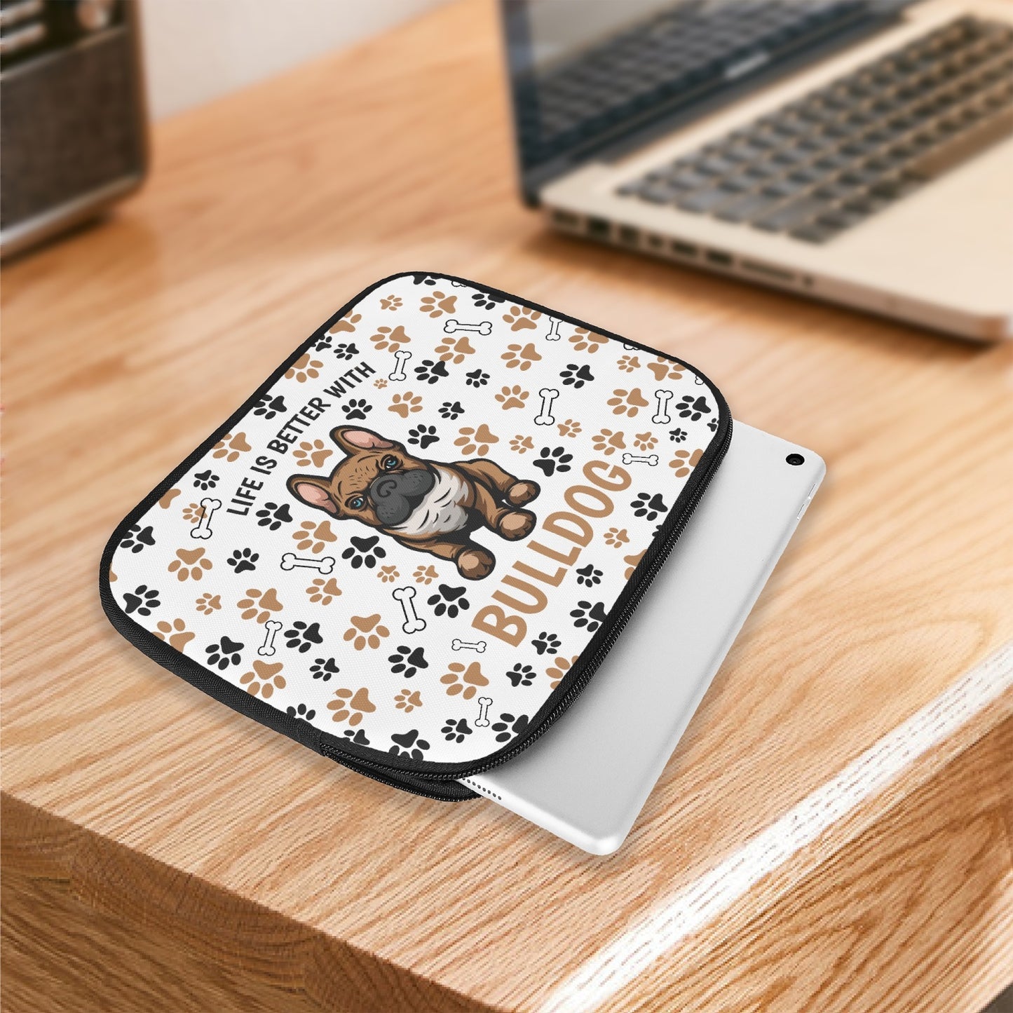 Tablet Sleeve - Life is better with a Bulldog, awd-609