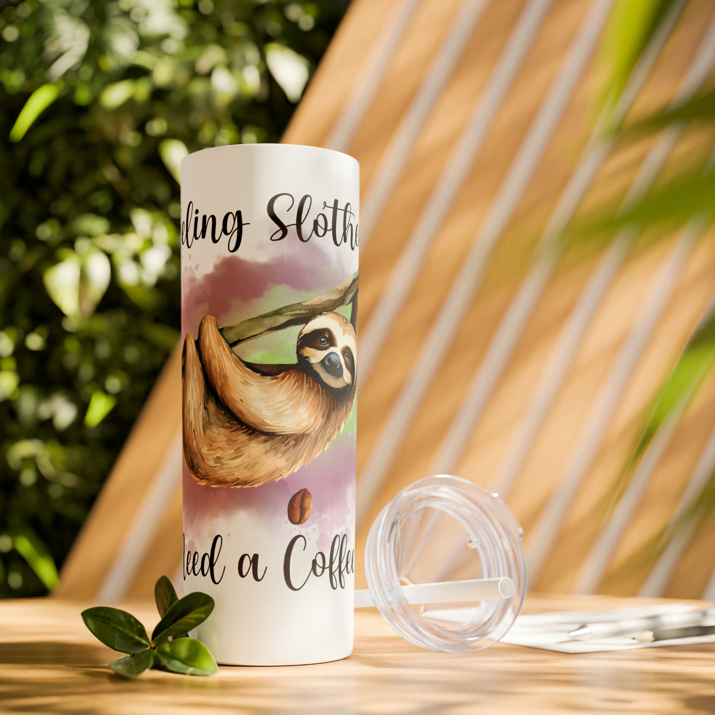 Skinny Tumbler with Straw, 20oz, Sloth, Quote, Feeling Slothie need a Coffee