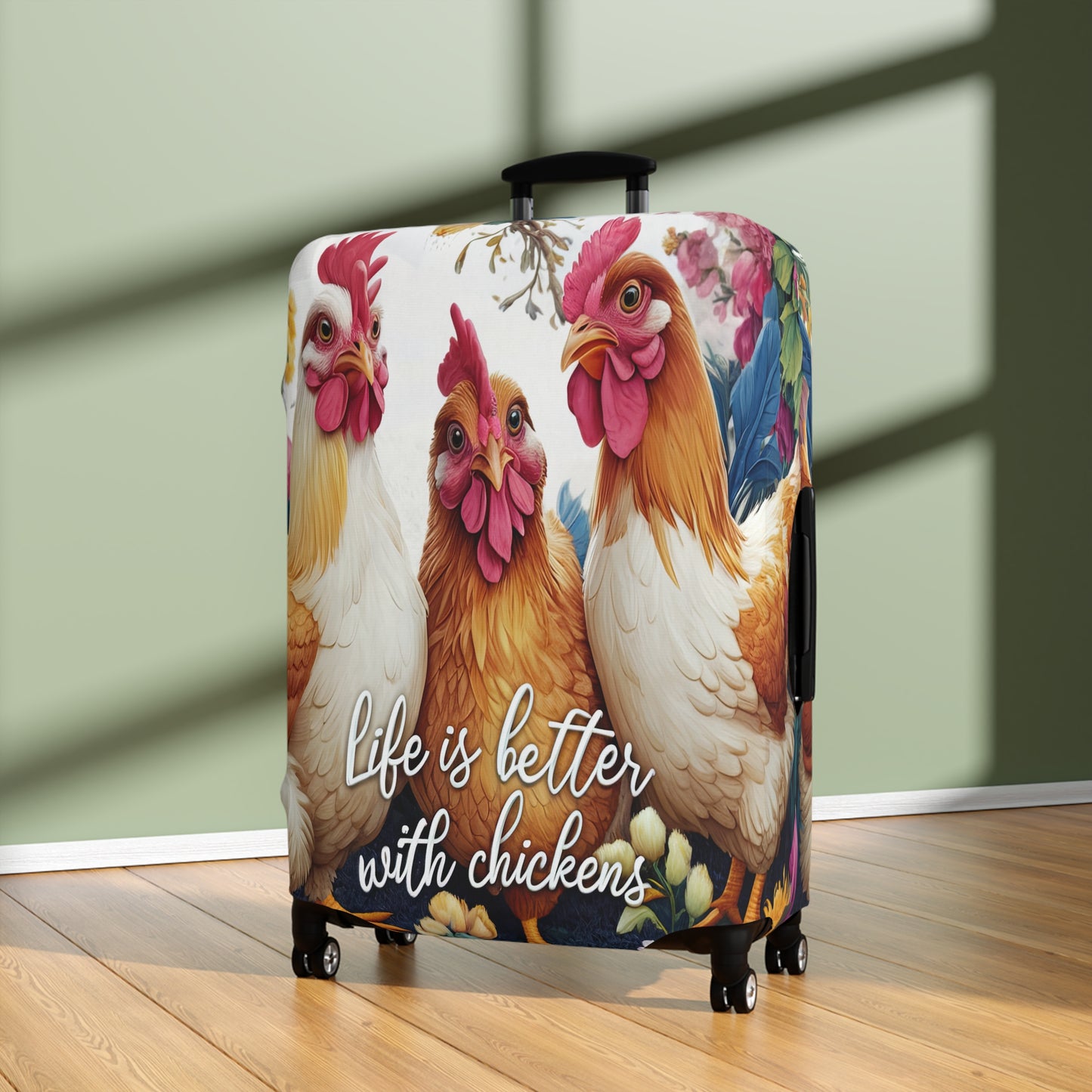 Luggage Cover, Chickens, Life is better with Chickens, awd-1676