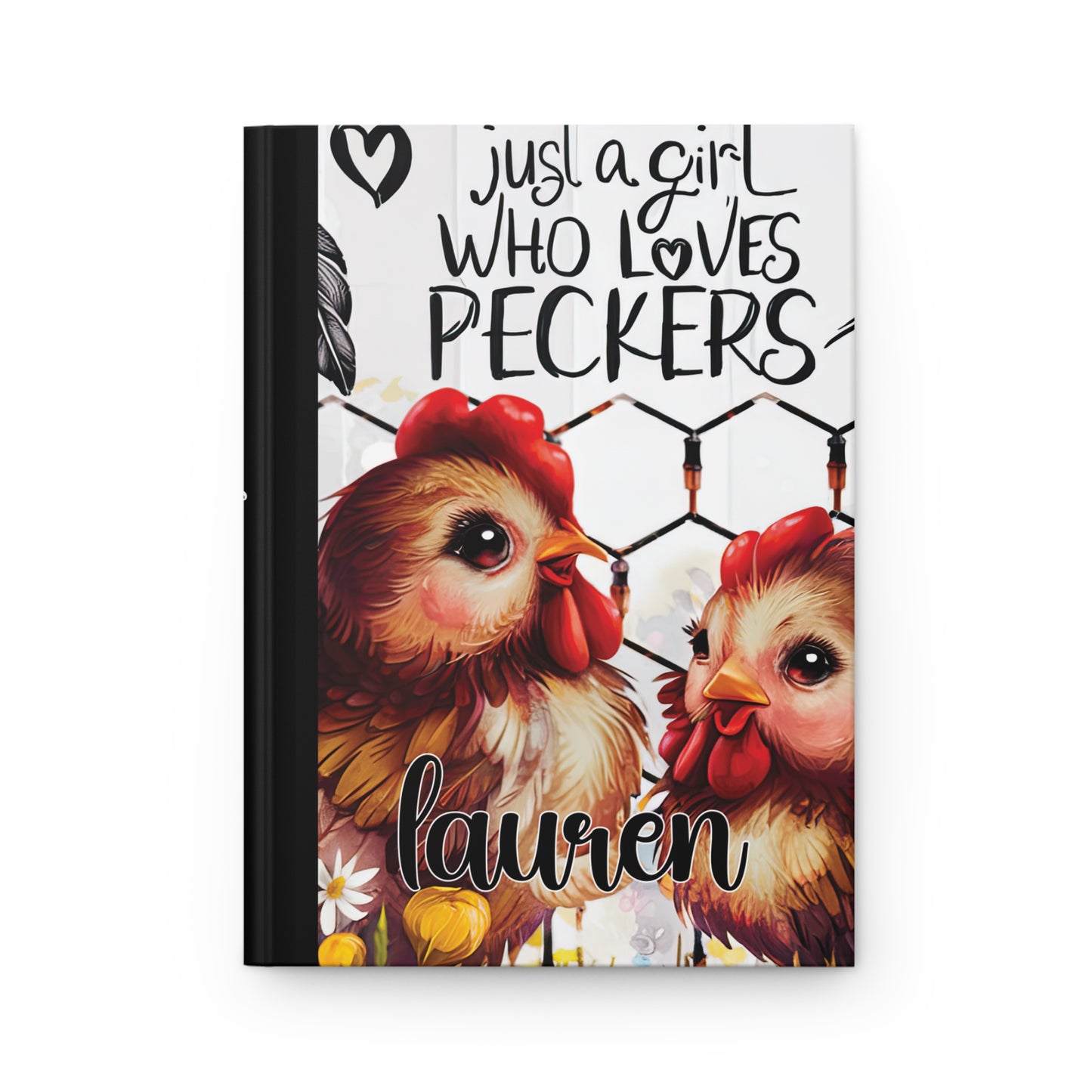 Personalised Hardcover Journal Matte, Just a Girl who Loves Peckers, awd-1474