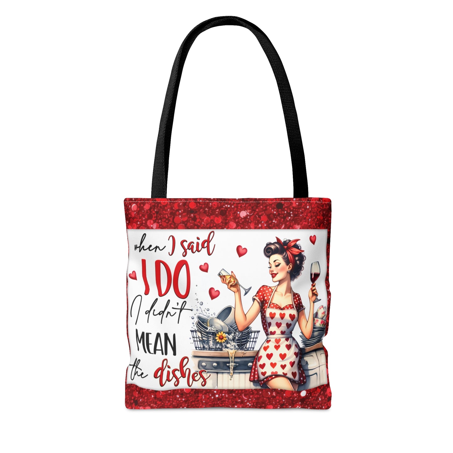 Tote Bag, Retro, When I said I Do I didn't mean the Dishes