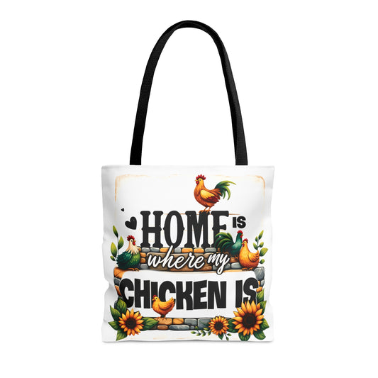 Tote Bag, Chickens, Home is where my Chicken is