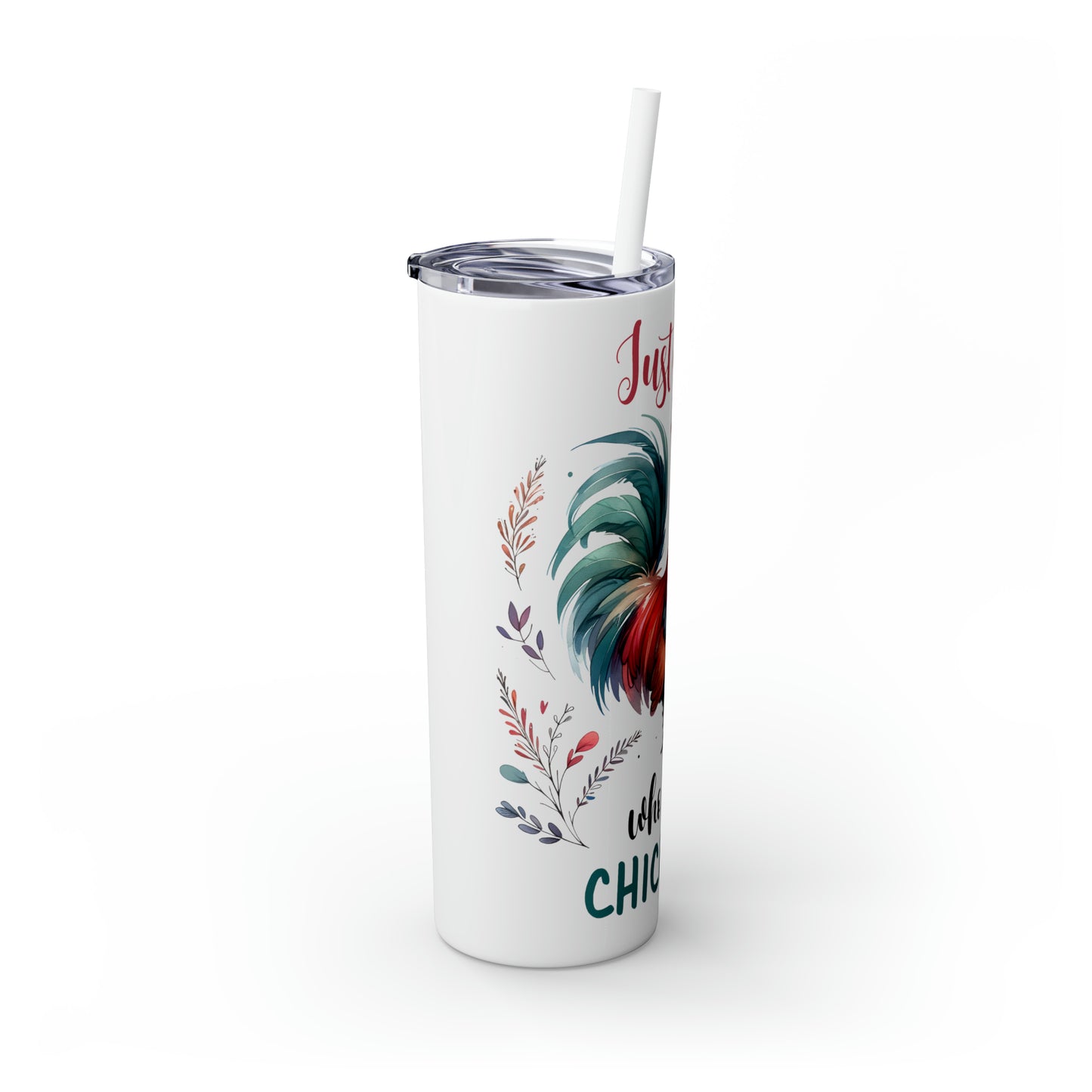 Skinny Tumbler with Straw, 20oz, Just A Girl Who Loves Chickens