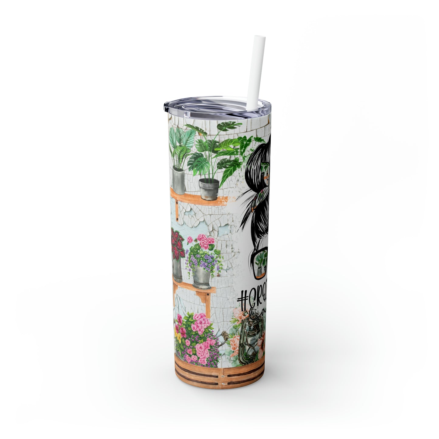 Skinny Tumbler with Straw, 20oz, Crazy Plant Lady