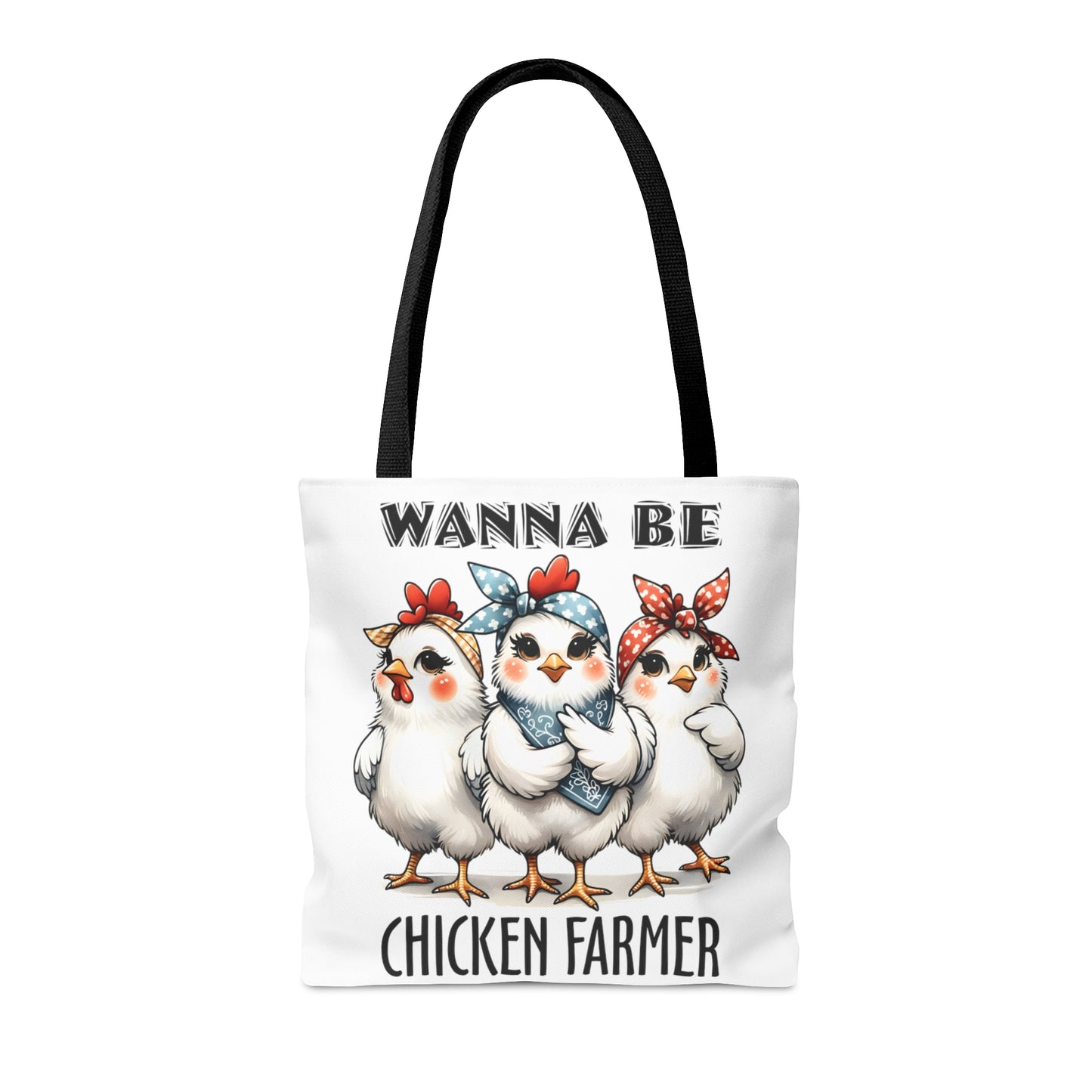 Tote Bag, Chicken, Wanna Be Chicken Farmer