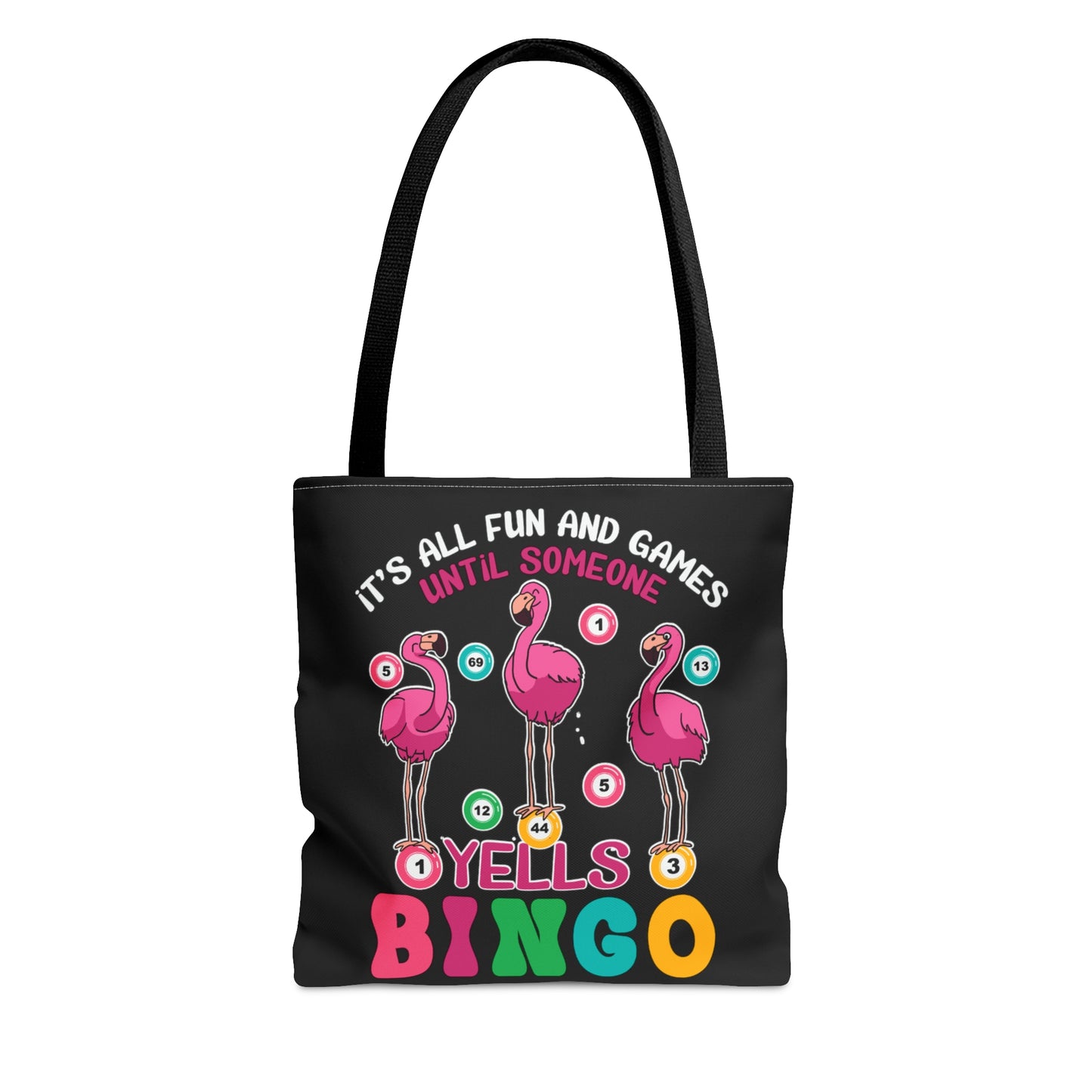 Tote Bag, Flamingo, It's all fun and Games until someone yells Bingo, Personalised/Non-Personalised Tote bag