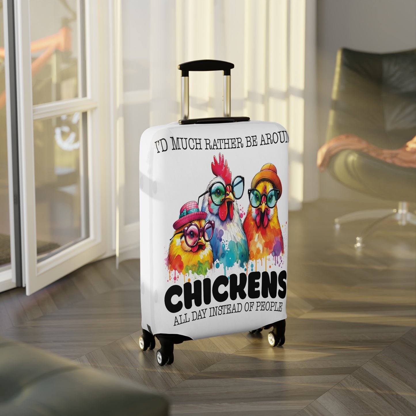 Luggage Cover, Chicken, I would much rather be around chickens, awd-1070