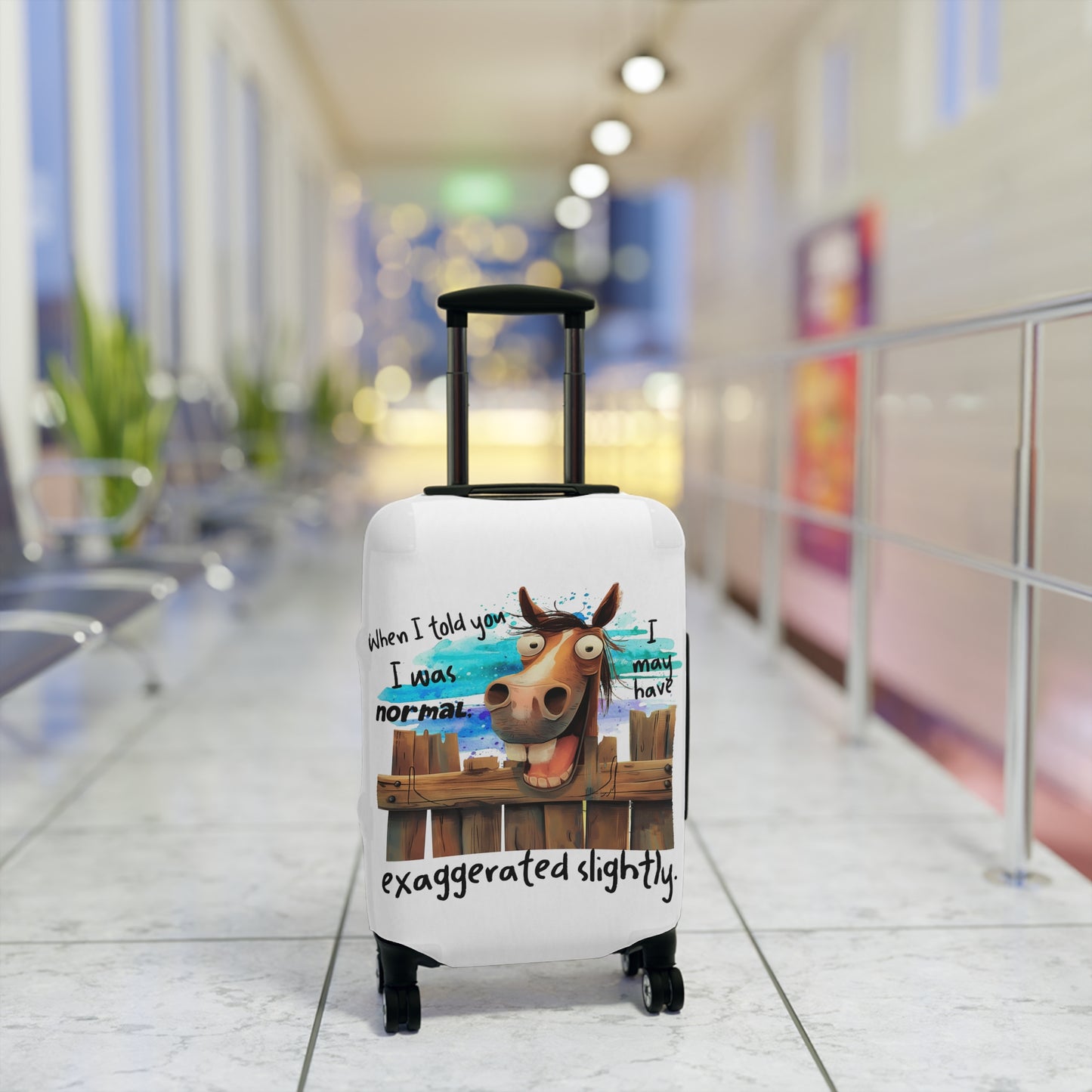 Luggage Cover, Horse, When I told You I was Normal I may have exaggerated slightly, awd-4011