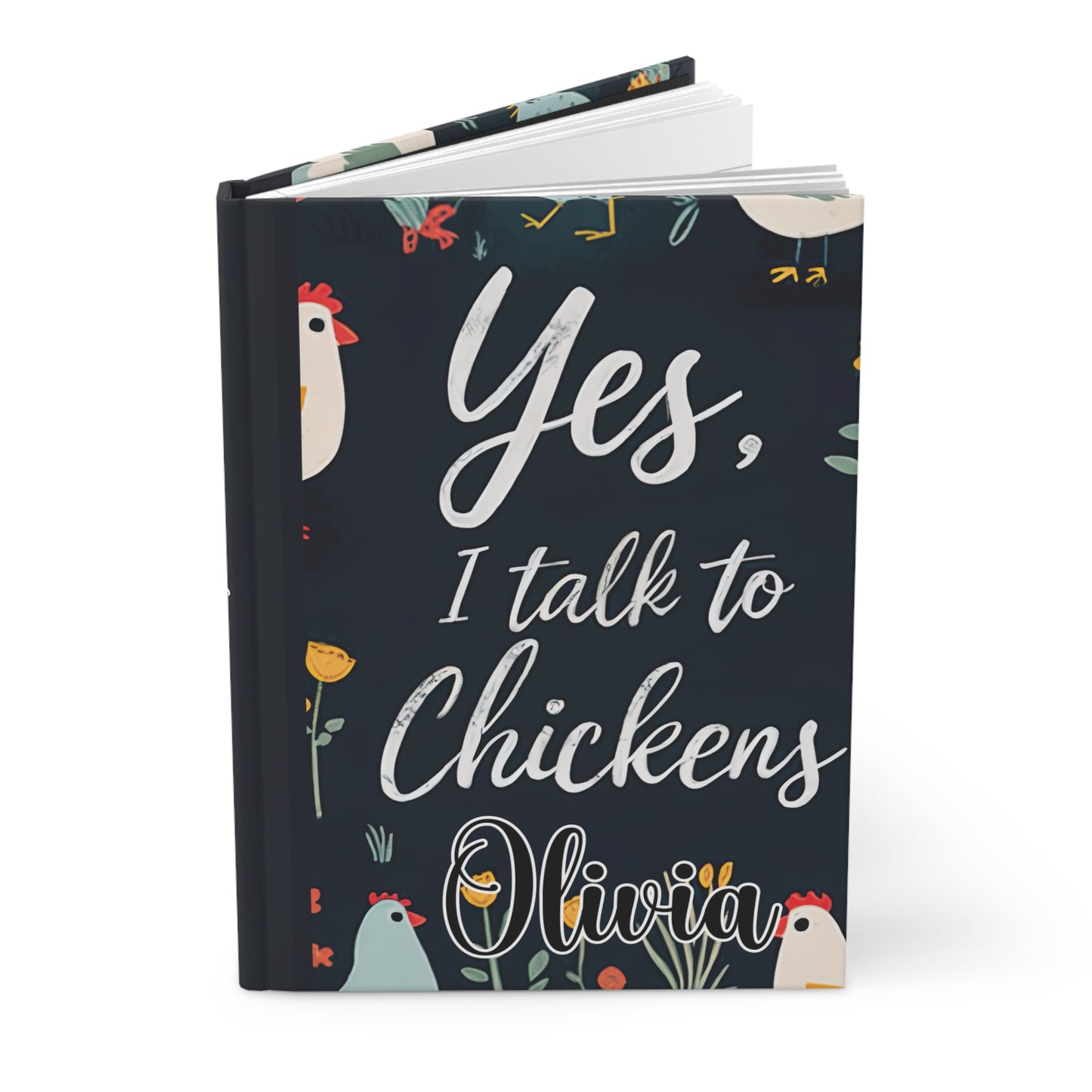 Personalised Hardcover Journal Matte, Chickens, Yes I talk to Chickens, awd-1678