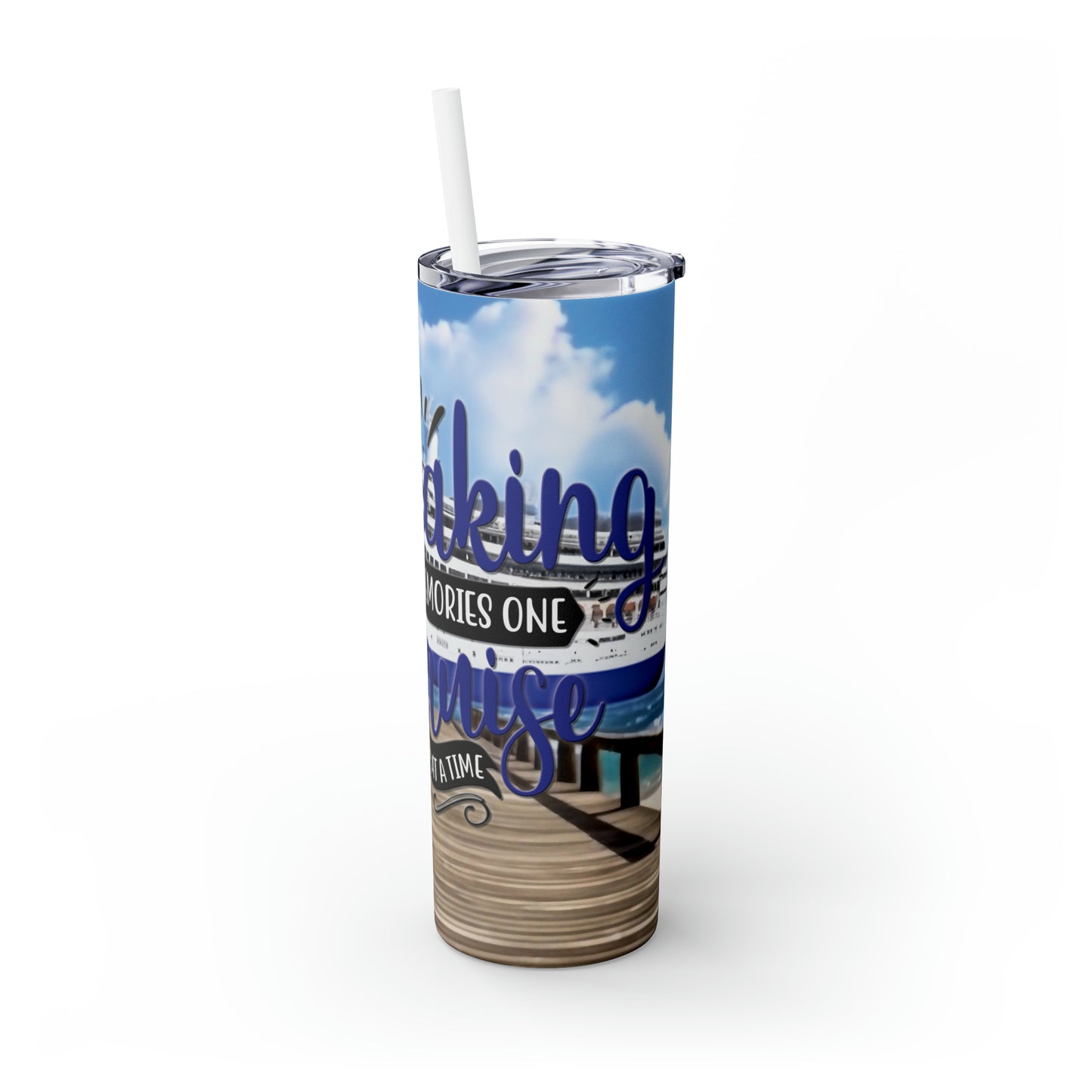 Skinny Tumbler with Straw, 20oz Cruise, Personalised Making Memories One Cruise at a Time, Blonde, Hair Blue Eyes