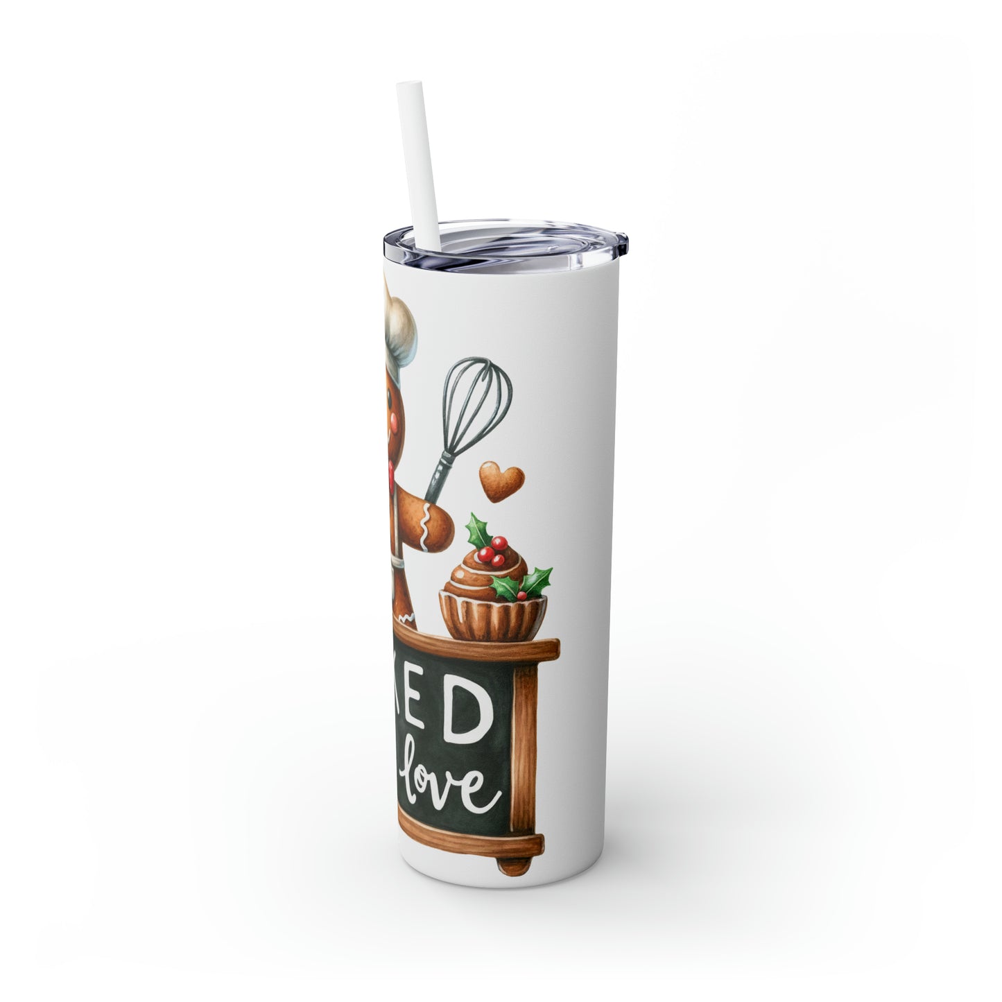 Skinny Tumbler with Straw, 20oz, Gingerbread Man Baked with Love