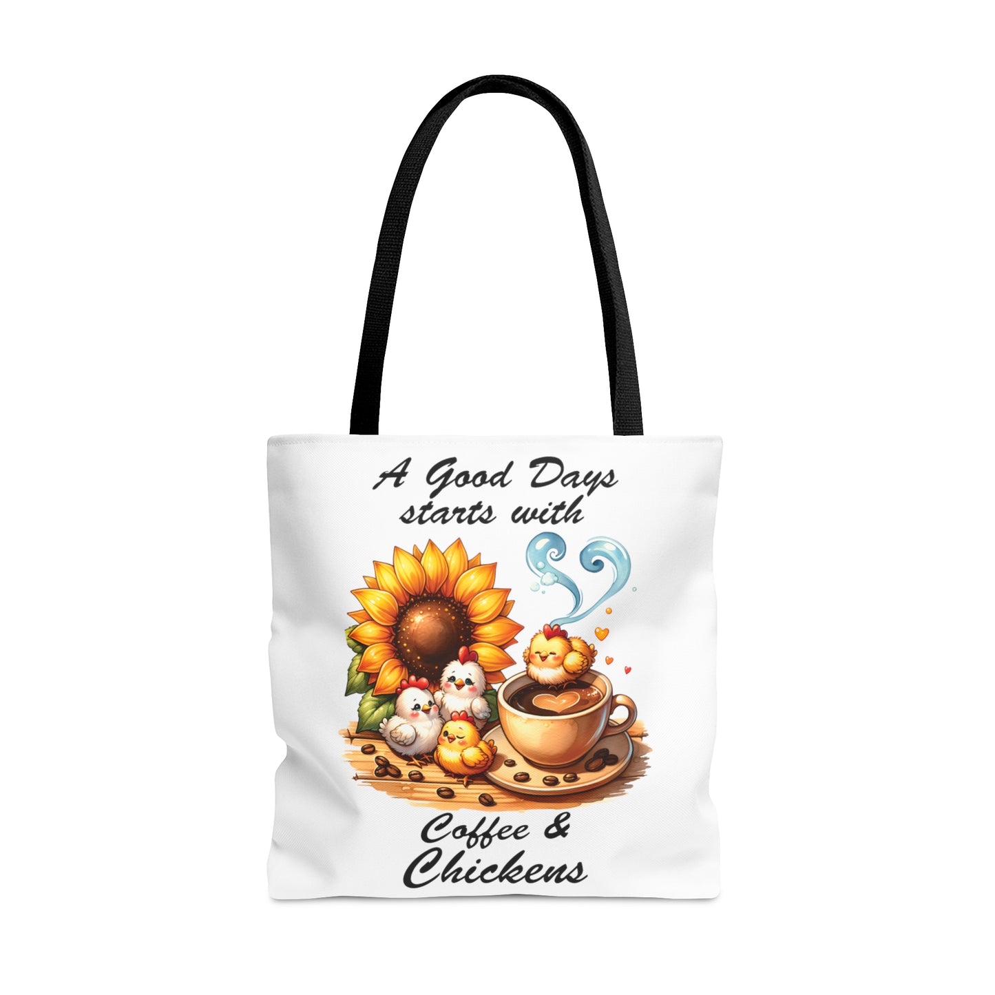 Tote Bag, Chickens, A Good Day Starts with Coffee and Chickens