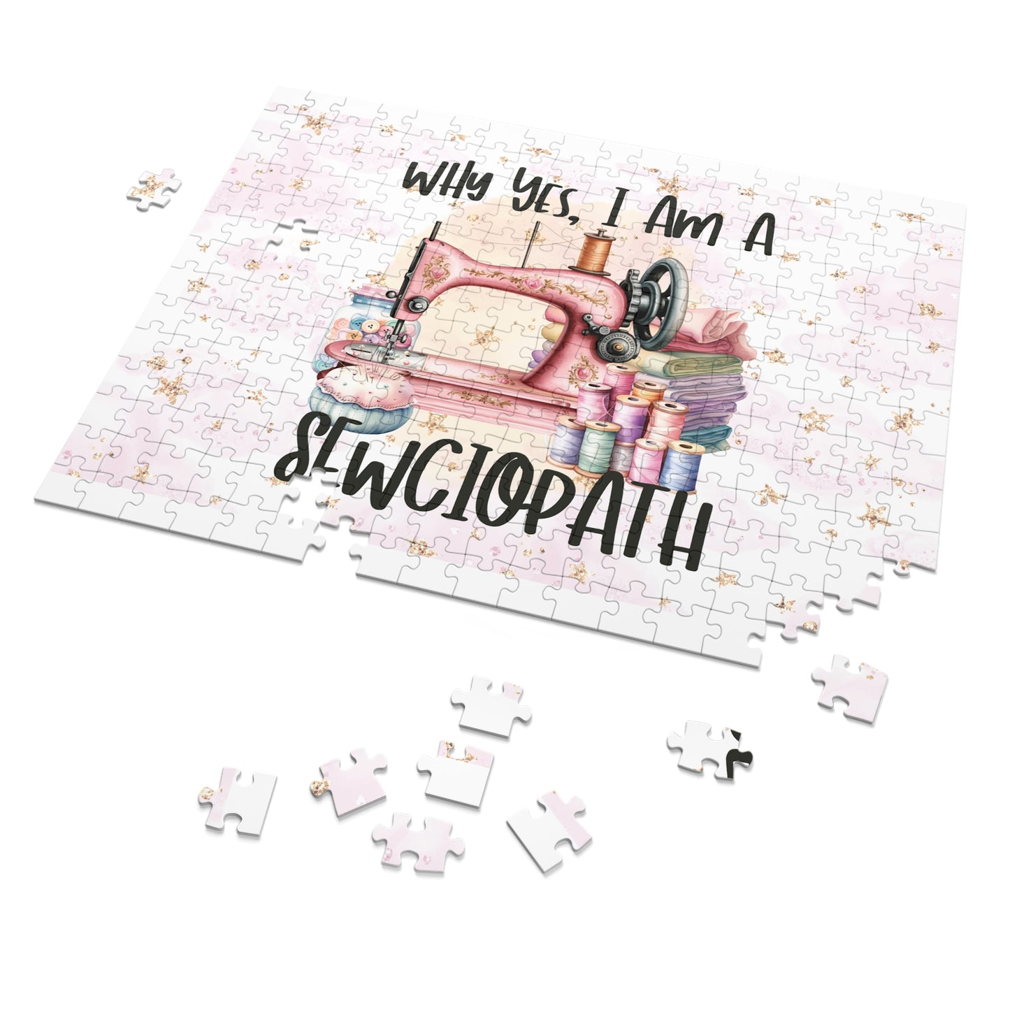 Jigsaw Puzzle, Sewing, Why yes I am a sewciopath, Personalised/Non-Personalised (30, 110, 252, 500,1000-Piece)