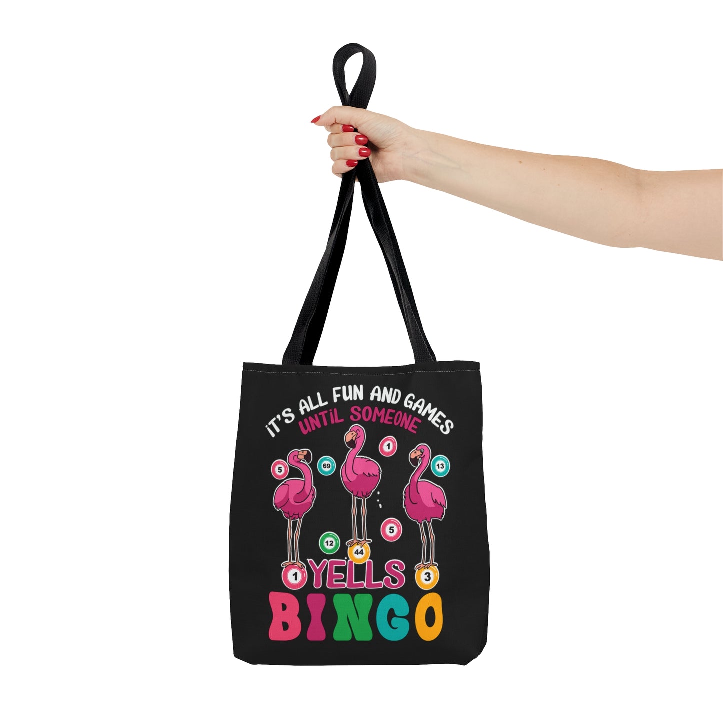 Tote Bag, Flamingo, It's all fun and Games until someone yells Bingo, Personalised/Non-Personalised Tote bag