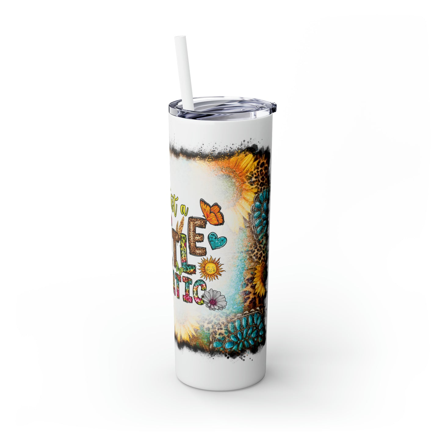 Skinny Tumbler with Straw, 20oz, Sunflowers, Western, Quote, Just A Little Dramatic