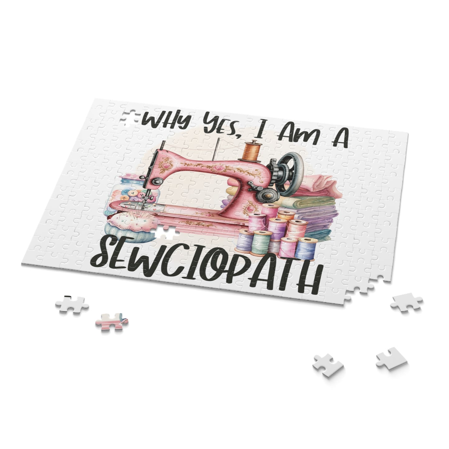 Personalised/Non-Personalised Puzzle, Sewing Quote, Why yes I am a Sewciopath (120, 252, 500-Piece)