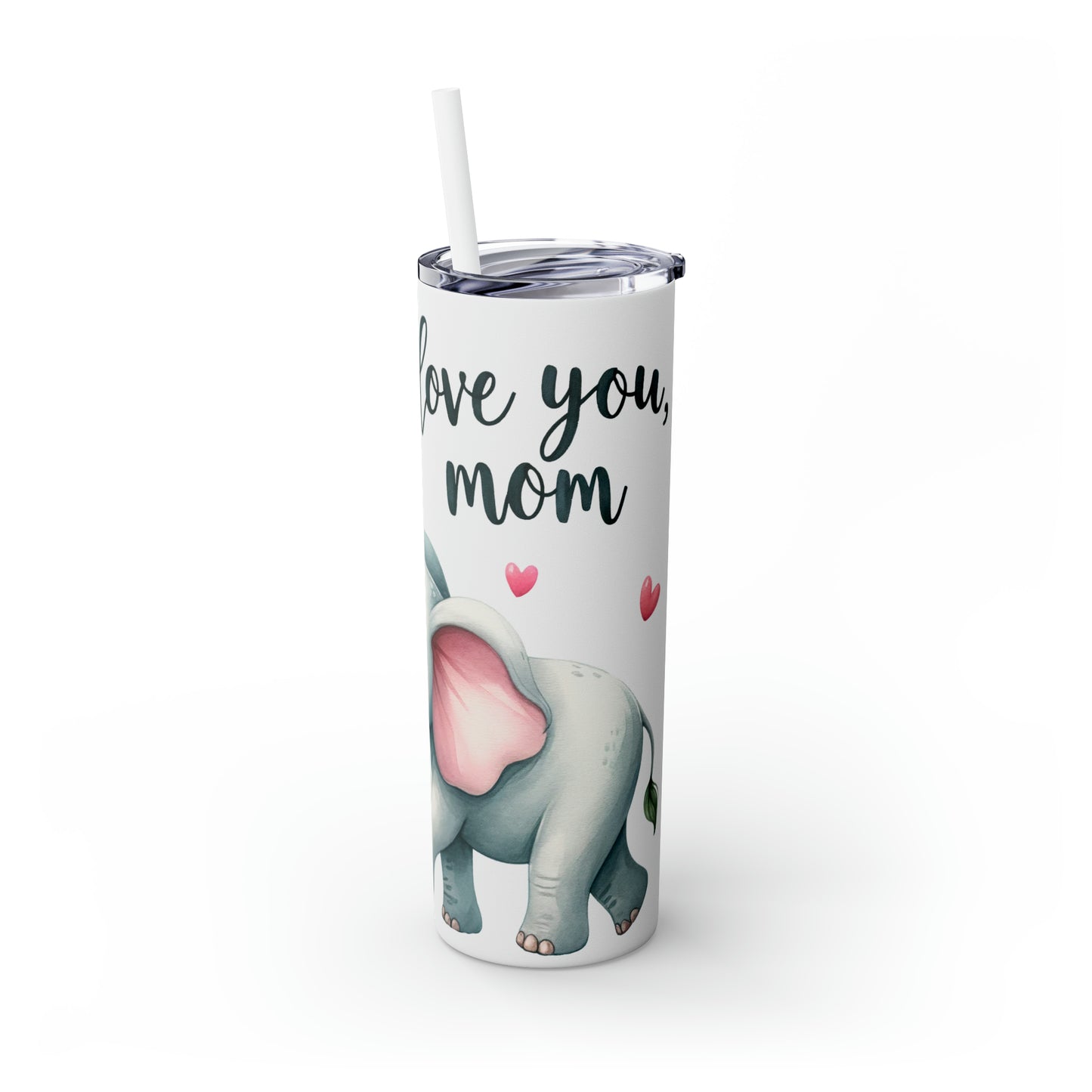 Skinny Tumbler with Straw, 20oz, Elephant, Love You Mum, awd-237