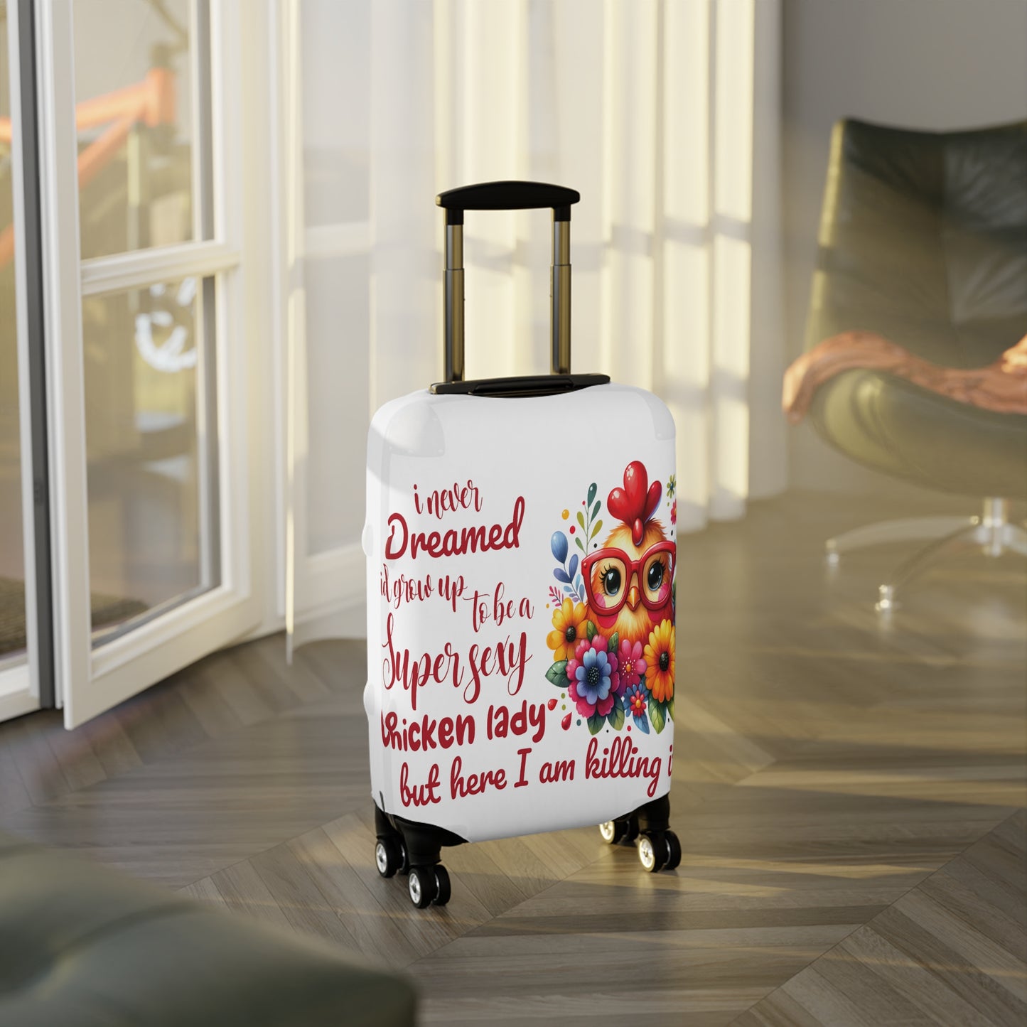 Luggage Cover, Chicken, I never dreamed quote, awd-1072