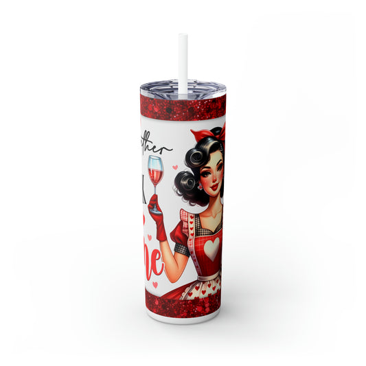 Skinny Tumbler with Straw, 20oz, Retro, Quote, I'd Rather Drink Wine