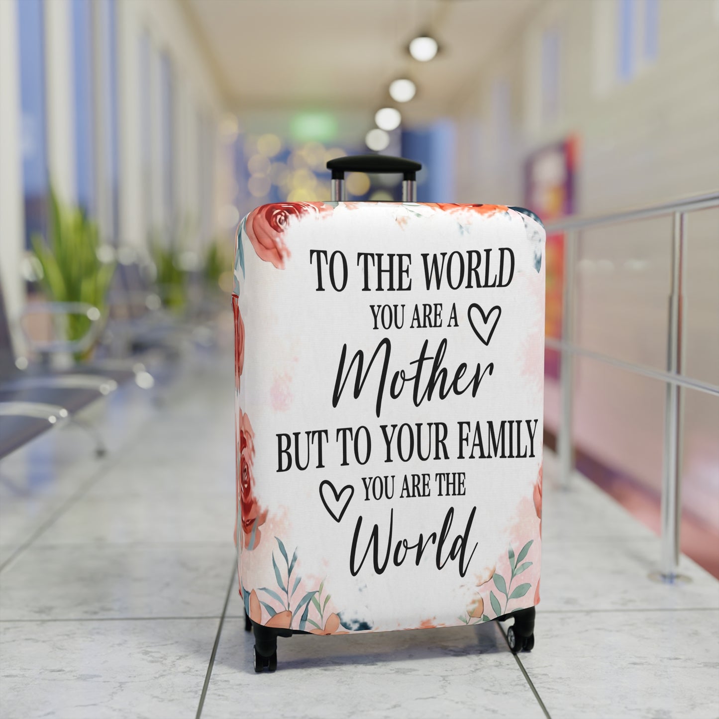 Luggage Cover, To the world you are a Mother but to your family you are the World, awd-535