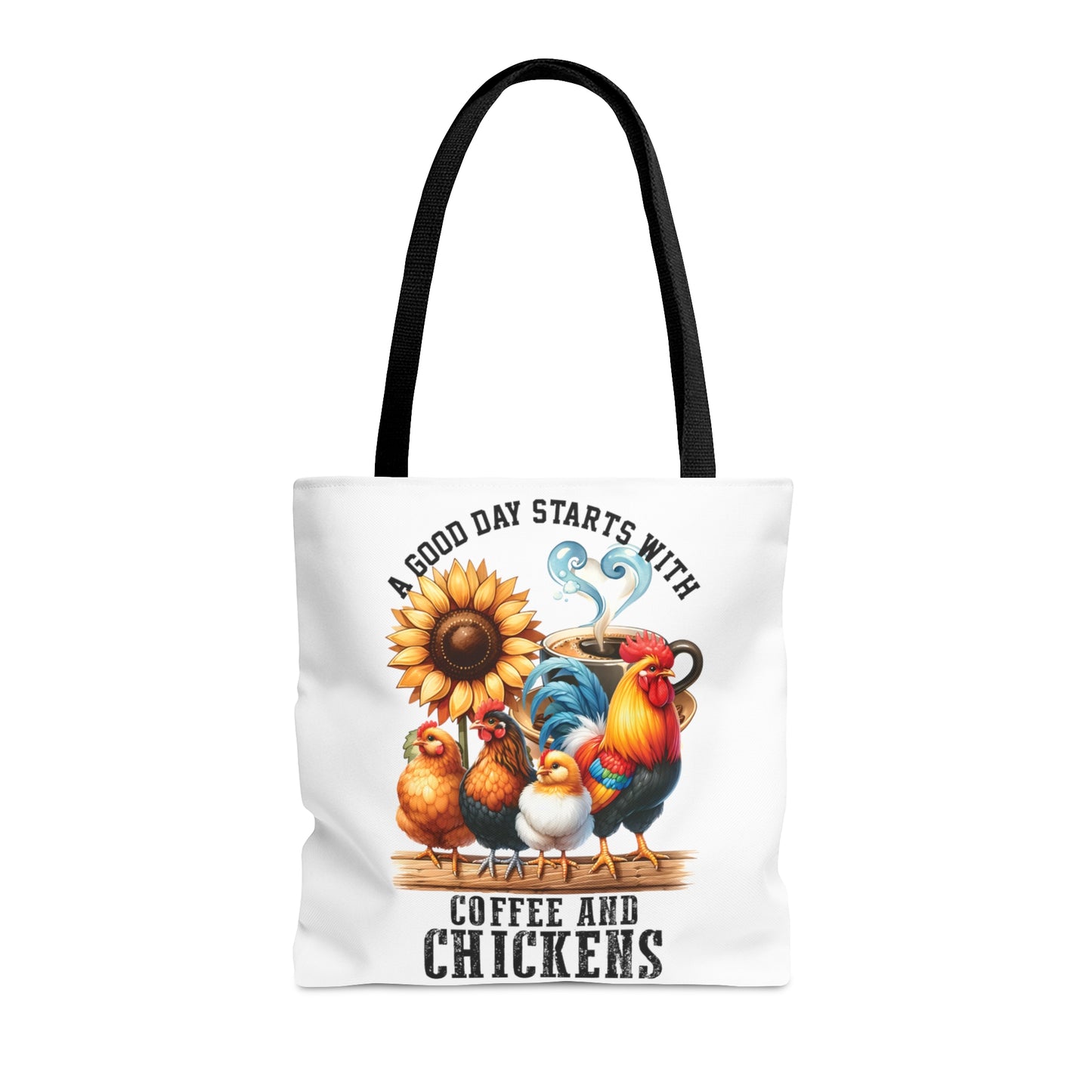 Tote Bag, Chickens, A Good Day Starts with Coffee and Chickens