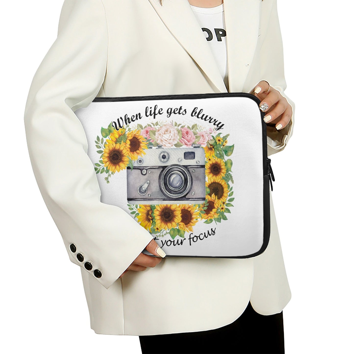 Laptop Sleeve - without handles - Sunflowers, Camera, When life gets blurry adjust your focus