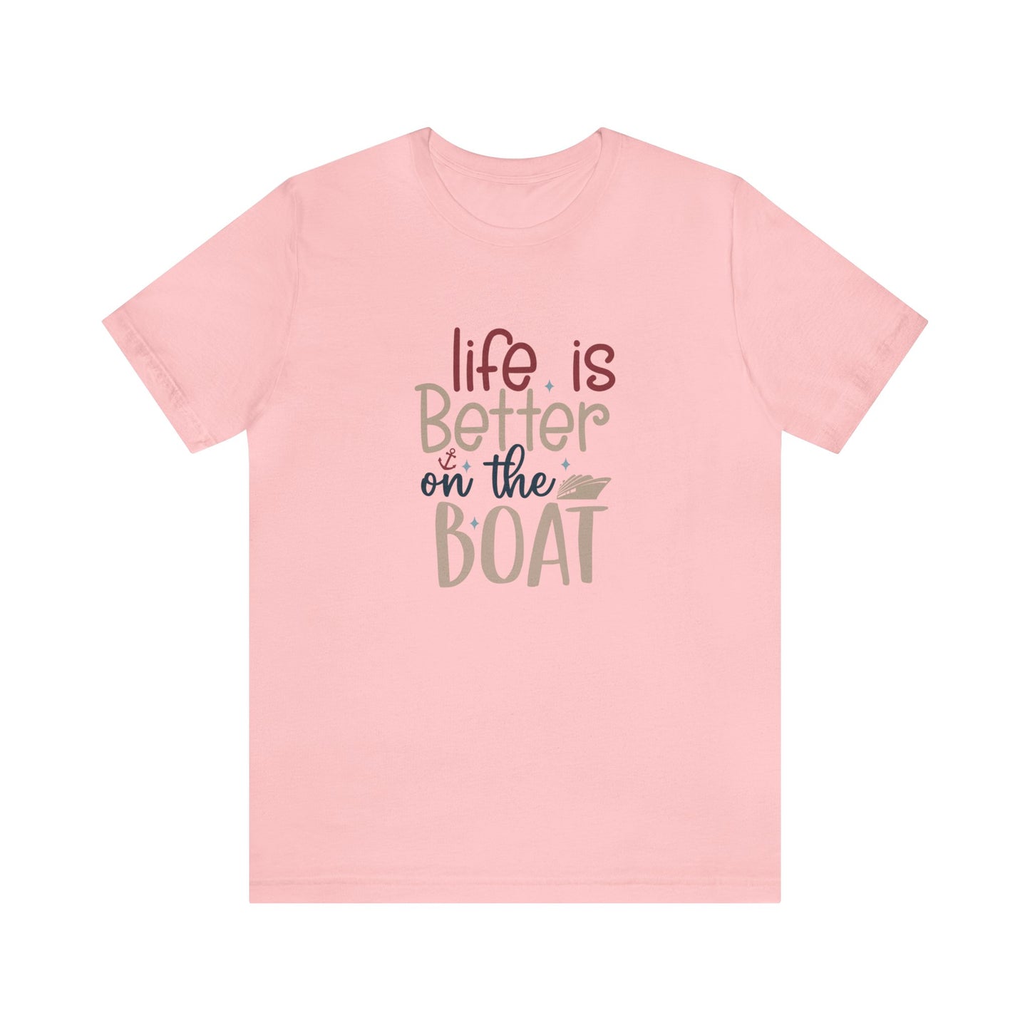 Unisex Adults Jersey Short Sleeve Tee, Cruise Tee, Life is Better on a Boat, 100% Cotton, Light Fabric 142 g/m²