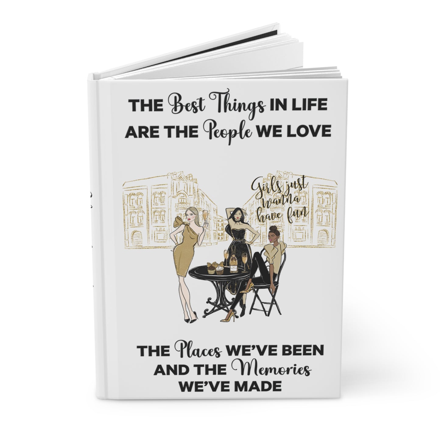 Personalised Hardcover Travel Journal Matte, Black & Gold Girls Just want to have fun, The Best things in Life