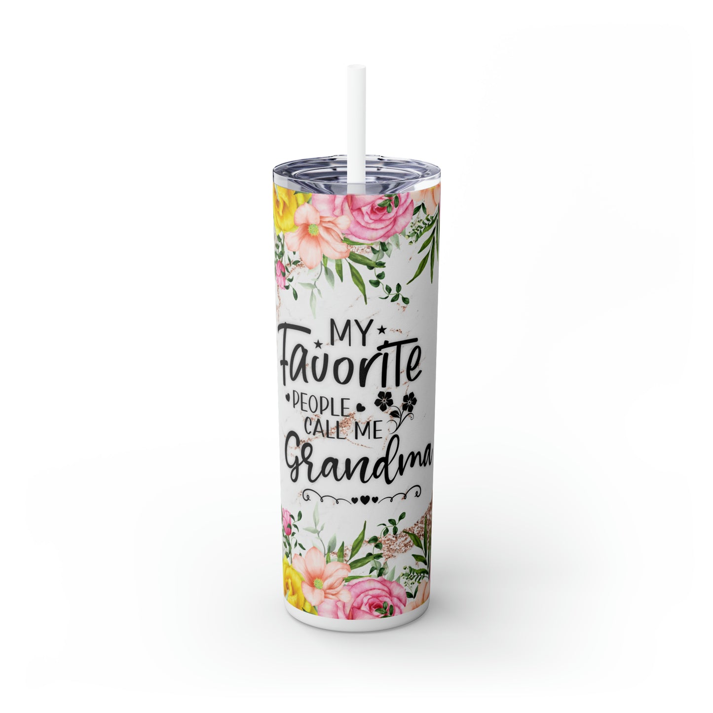 Skinny Tumbler with Straw, 20oz, Floral, Quote, My Favorite People call me Grandma, awd-723